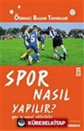 Spor Nasıl Yapılır?