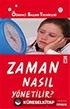 Zaman Nasıl Yönetilir?