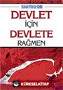 Devlet İçin Devlete Rağmen