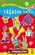 Yaşasın Tatil / Boyama Kitabı