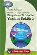 Dünyada ve Türkiye'de Yazılım Sektörü / Ekonomik ve Sosyal Boyutlarıyla