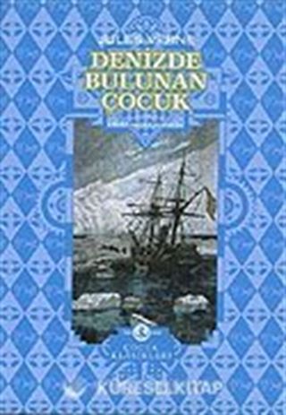 Denizde Bulunan Çocuk (Ciltli)