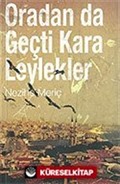 Oradan da Geçti Kara Leylekler