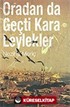 Oradan da Geçti Kara Leylekler