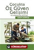 Çocukta Öz Güven Gelişimi ve Karakter Eğitimi