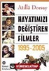 Hayatımızı Değiştiren Filmler 1995-2005