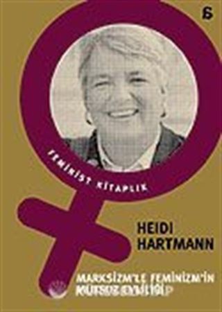 Marksizm'le Feminizm'in Mutsuz Evliliği