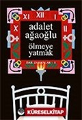 Ölmeye Yatmak (Ciltli)