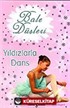 Bale Düşleri / Yıldızlarla Dans