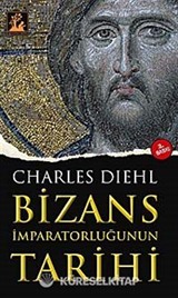 Bizans İmparatorluğunun Tarihi