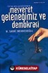 Meşveret Geleneğimiz ve Demokrasi