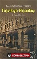 Teşvikiye-i Nişantaşı / Seçkin Semtin Seçkin Sakinleri