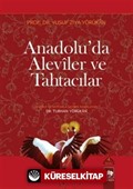 Anadolu'da Aleviler ve Tahtacılar