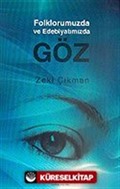 Göz / Folklorumuzda ve Edebiyatımızda