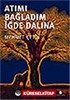 Atımı Bağladım İğde Dalına