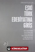 Eski Türk Edebiyatına Giriş / Üniversiteler İçin