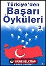 Türkiye'den Başarı Öyküleri 2