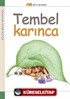 Tembel Karınca