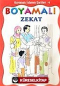 Boyamalı Zekat / İslamın Şartları 4