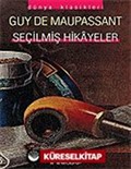 Seçilmiş Hikayeler / Maupassant