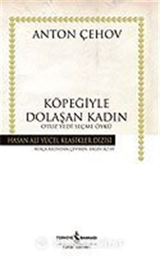 Köpeğiyle Dolaşan Kadın / (Ciltsiz) Otuz Yedi Seçme Öykü