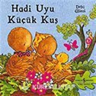 Hadi Uyu Küçük Kuş / Orman Masalları