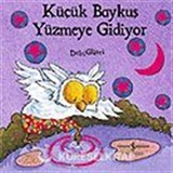 Küçük Baykuş Yüzmeye Gidiyor / Orman Masalları