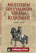 Muhteşem Süleyman'ın Viyana Kuşatması