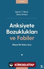 Anksiyete Bozuklukları ve Fobiler