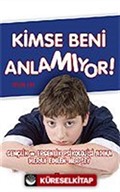 Kimse Beni Anlamıyor