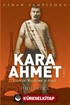 Kara Ahmet / Güreşle Kızılelma'yı Aradı