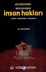 İnsan Hakları / AB Sürecinde Belgelerle / Eğitim - Demokrasi - Vatandaşlık