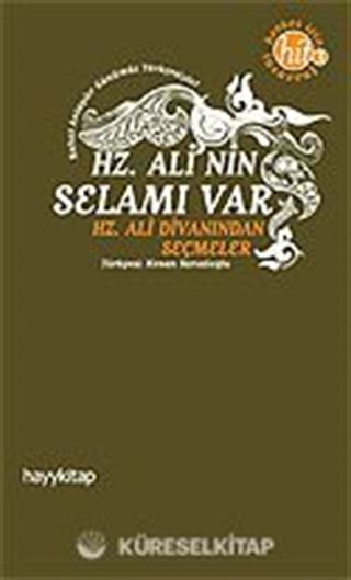 Hz. Ali'nin Selamı Var / Hz. Ali'nin Divanından Seçmeler