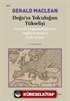Doğu'ya Yolculuğun Yükselişi / Osmanlı İmparatorluğu'nun İngiliz Konukları