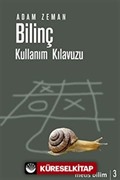 Bilinç, Kullanım Kılavuzu