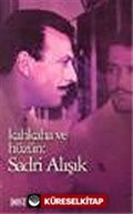 Kahkaha ve Hüzün / Sadri Alışık