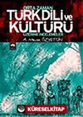 Orta Zaman Türk Dili ve Kültürü Üzerine İncelemeler