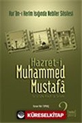 Hazret-i Muhammed Mustafa (s.a.v.) Cilt 2 / Medine Devri