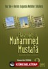 Hazret-i Muhammed Mustafa (s.a.v.) Cilt 2 / Medine Devri