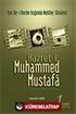 Hazret-i Muhammed Mustafa (s.a.v.) Cilt 1 / Mekke Devri