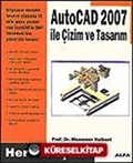 AutoCAD 2007 İle Çizim ve Tasarım Herkes İçin