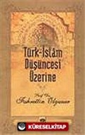 Türk-İslam Düşüncesi Üzerine