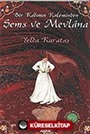 Bir Kadının Kaleminden Şems ve Mevlana