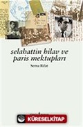 Selahattin Hilav ve Paris Mektupları