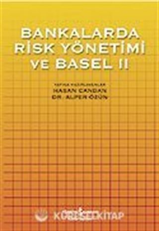 Bankalarda Risk Yönetimi ve Basel II