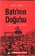 Batı'nın Doğu'su / Avrupa Barbarlığının Küreselleşmesi