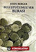 Buluştuğumuz Yer Burası