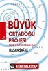 Büyük Ortadoğu Projesi / İsrail'in İmparatorluk Planı