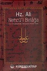Hz. Ali / Nehcü'l Belağa (Ciltli) / Hz. Ali'nin Konuşmaları Mektupları ve Hikmetli Sözleri