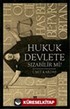 Hukuk Devlete Sızabilir mi?